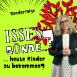 Isses Sünde Kinder zu bekommen?