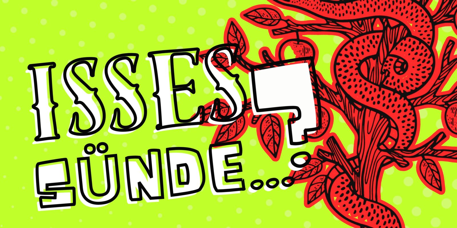Isses Sünde … Fleisch zu essen?