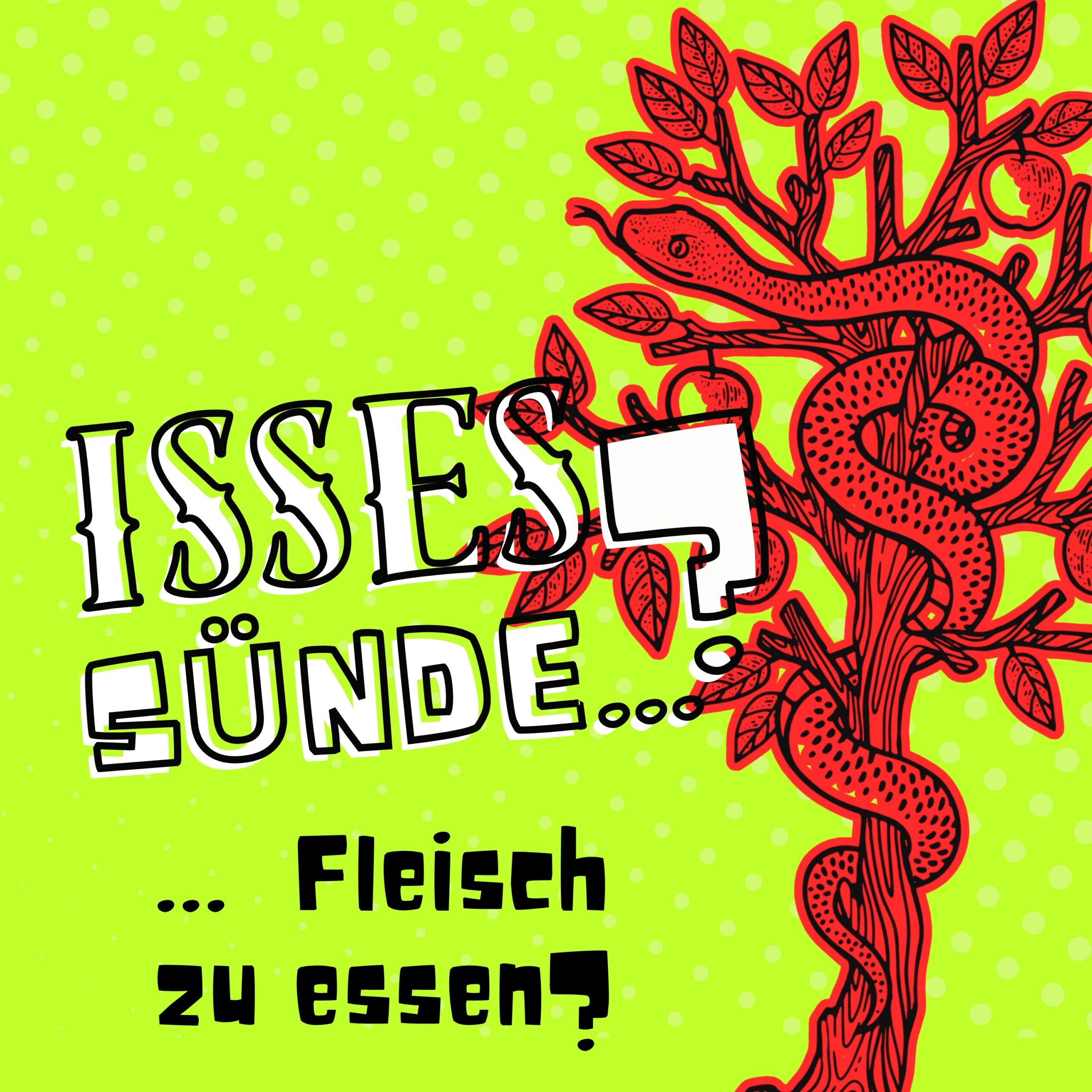 Isses Sünde ...?