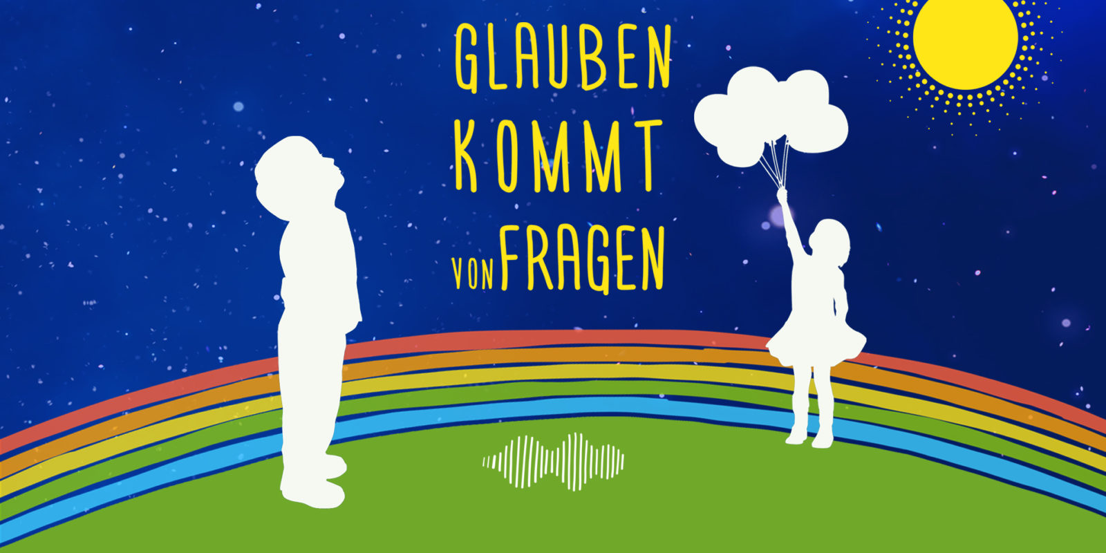 glauben kommt von fragen