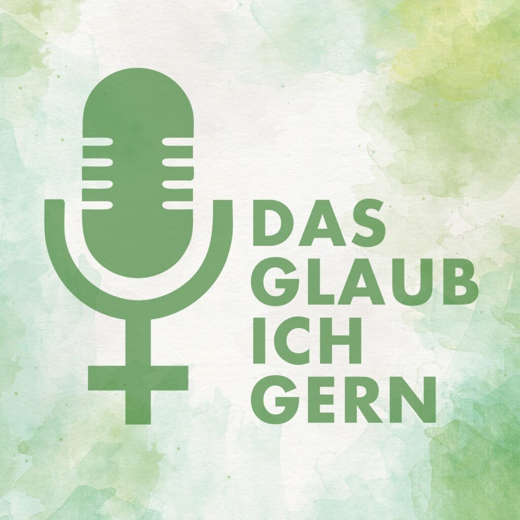 Podcast Das Glaub ich gern