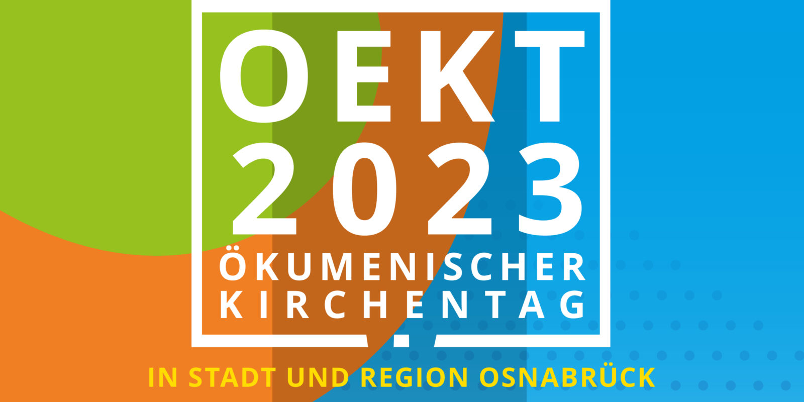 Noch 100 Tage bis zum Ökumenischen Kirchentag