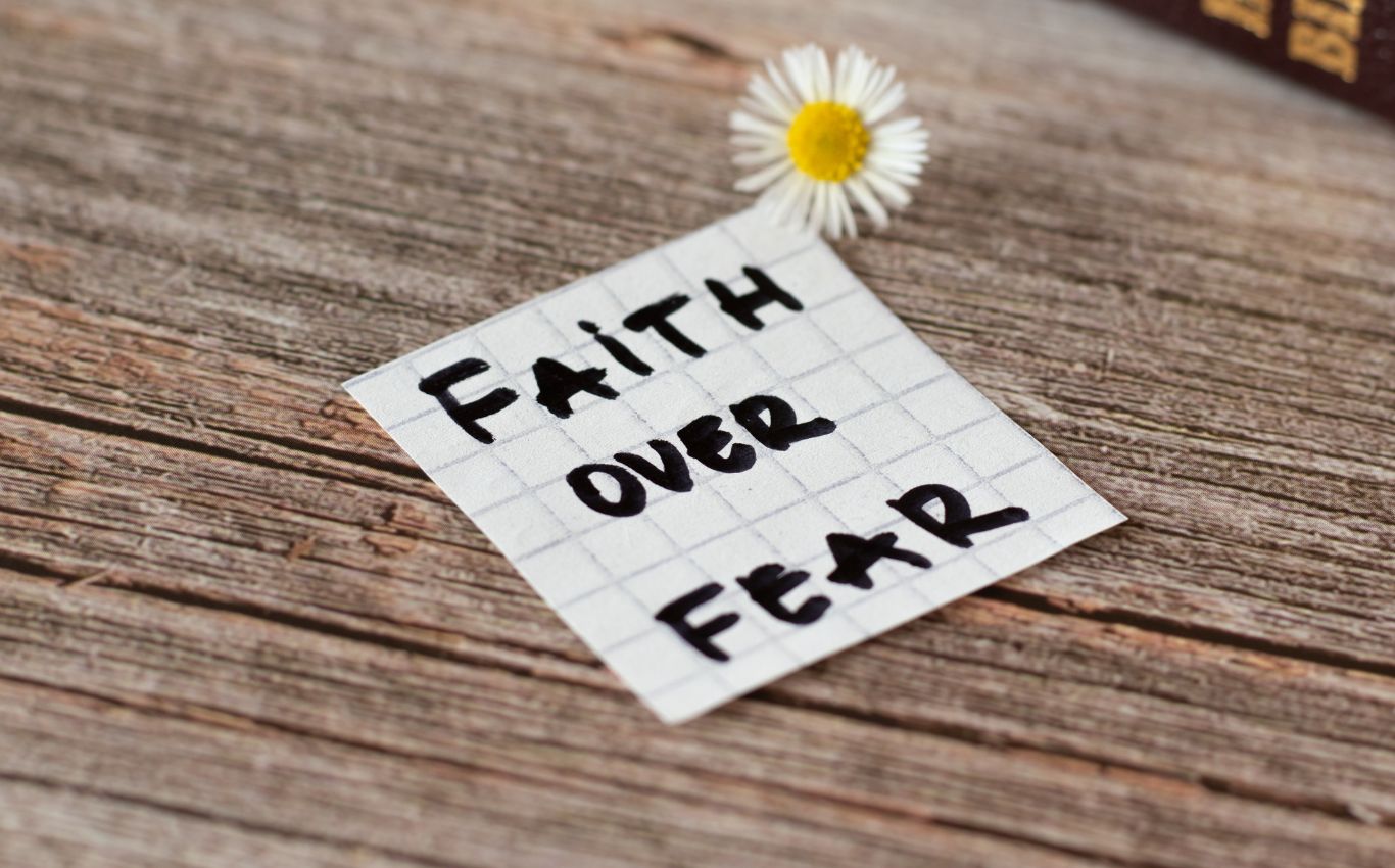 Faith over fear