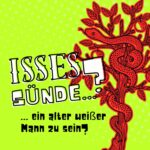 Isses Sünde ...?