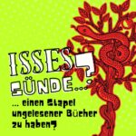 Isses Sünde einen Stapel ungelesener Bücher zu haben?