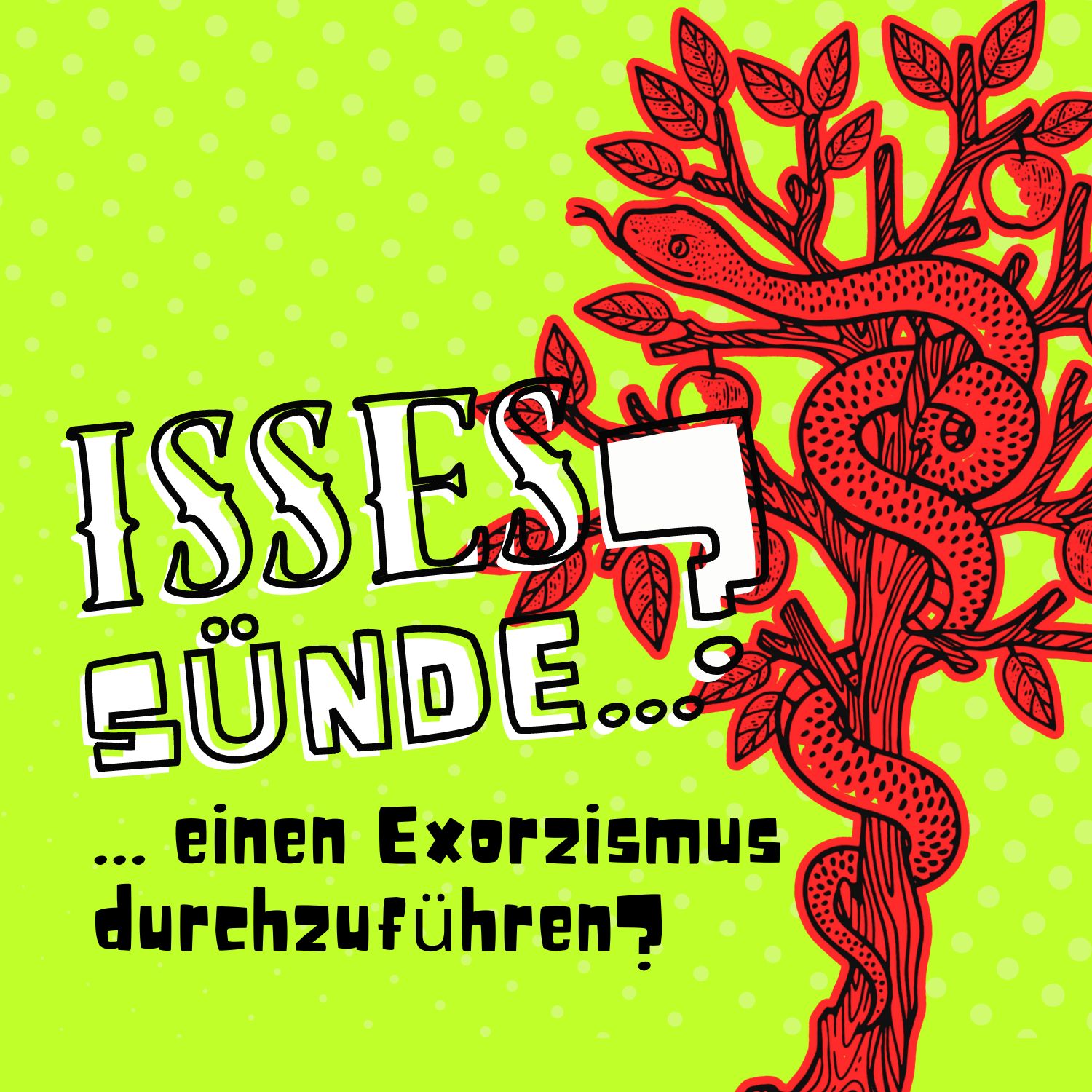 Isses Sünde … einen Exorzismus durchzuführen?