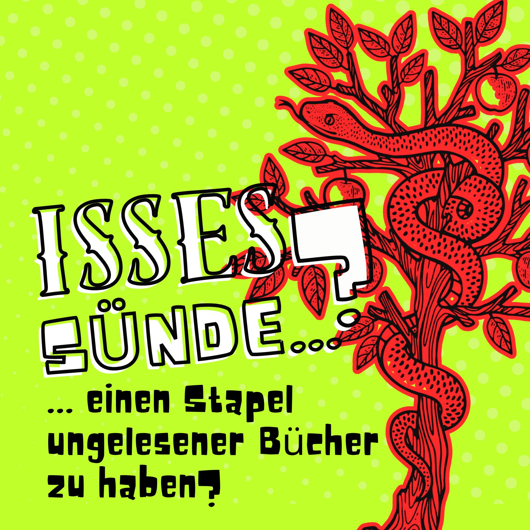 Isses Sünde ...?