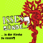 Isses Sünde ... in der Kirche zu essen?