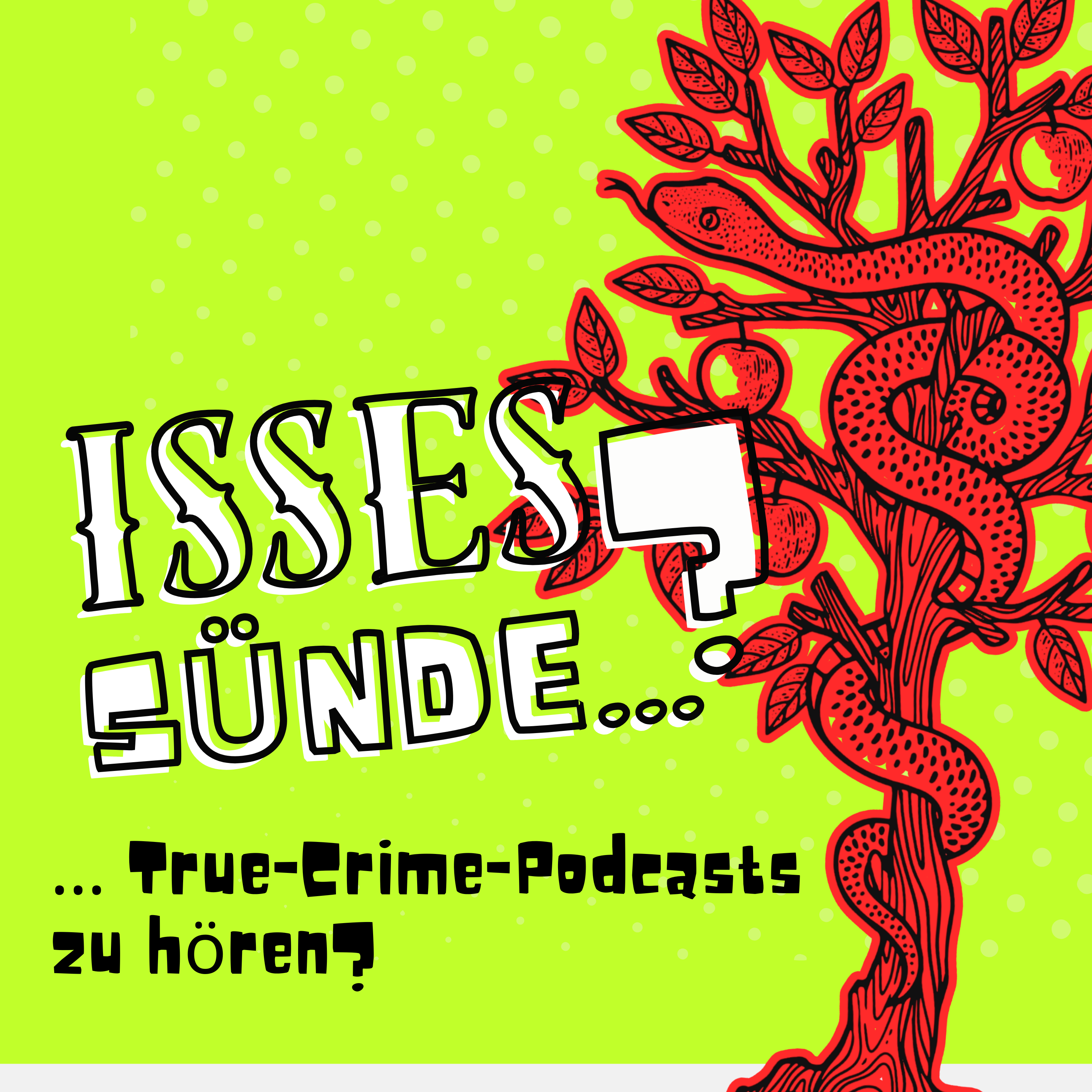 Isses Sünde … True-Crime-Podcasts zu hören?