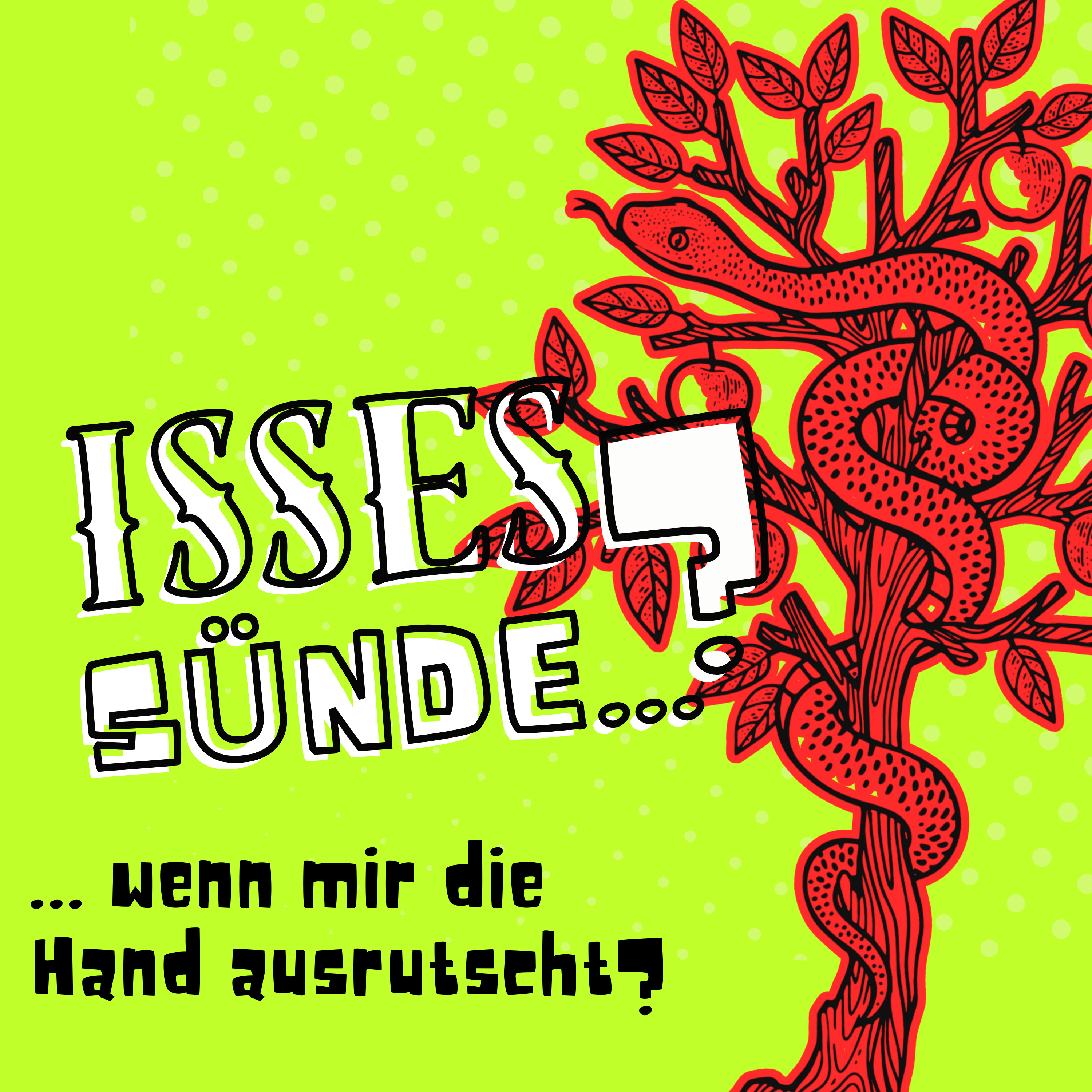 Isses Sünde ...?