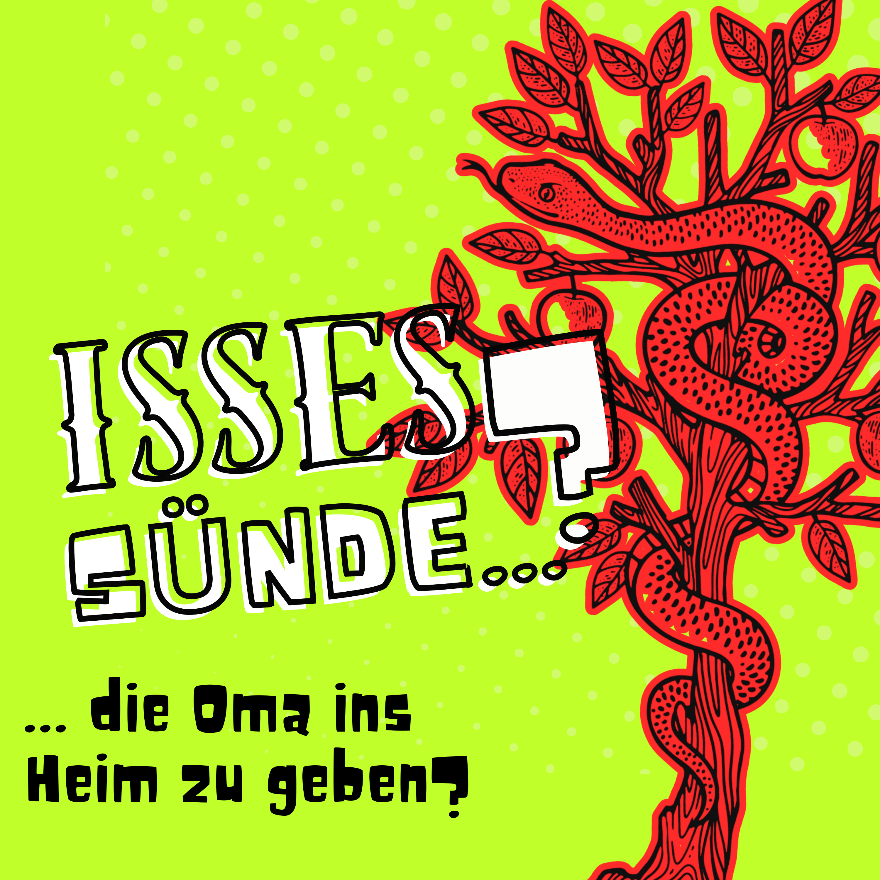 Isses Sünde ...?
