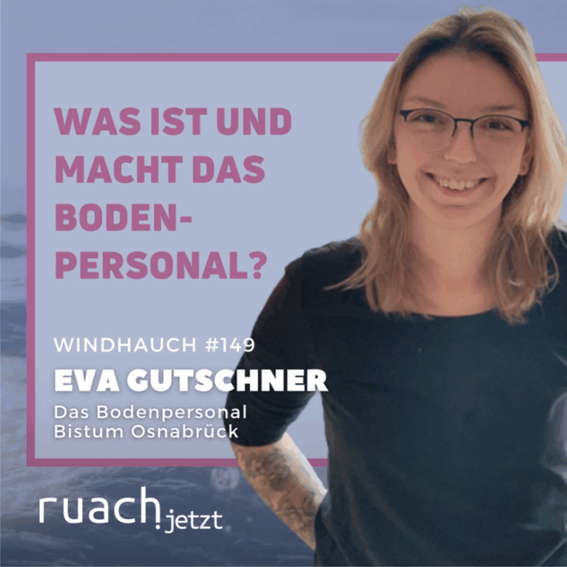 "Was ist und macht das Bodenpersonal" Eva im Windhauch Podcast