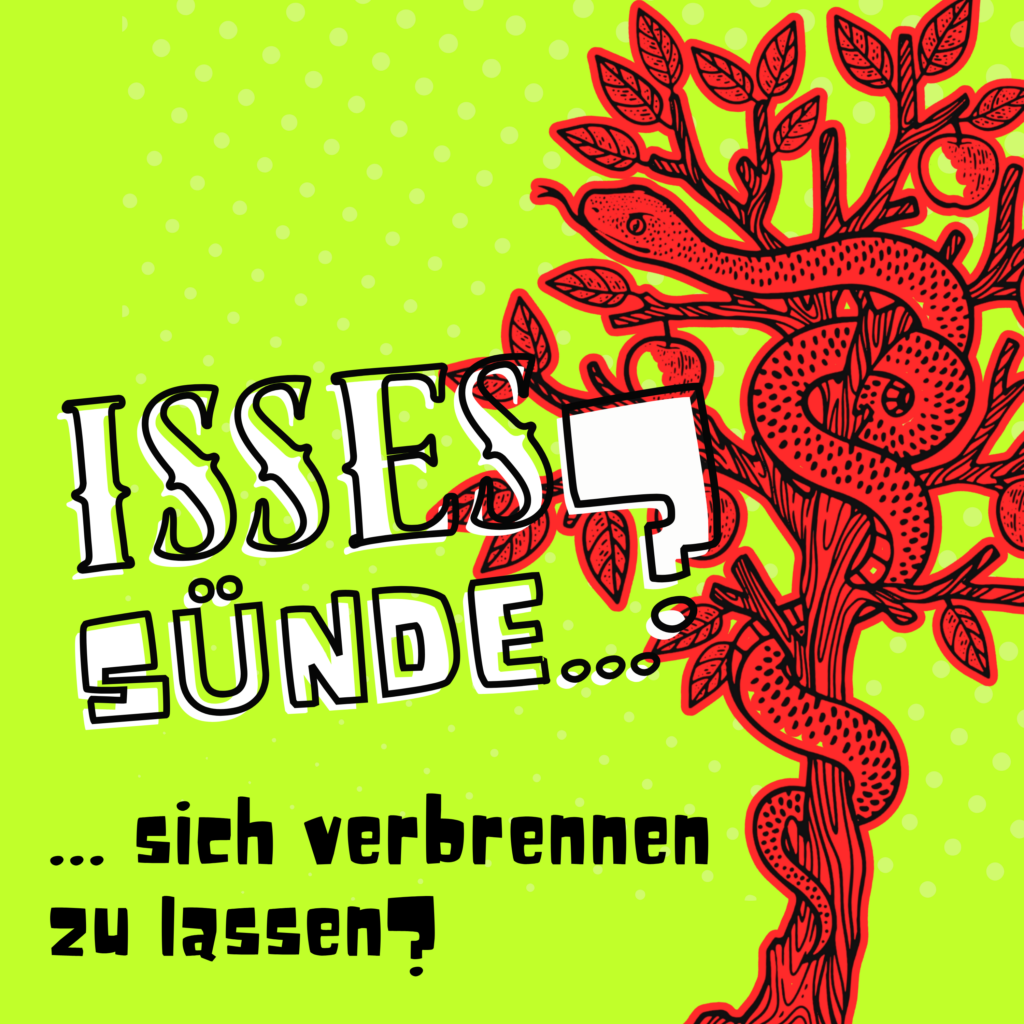 Titelbild zum "Isses Sünde, sich verbrennen zu lassen?"