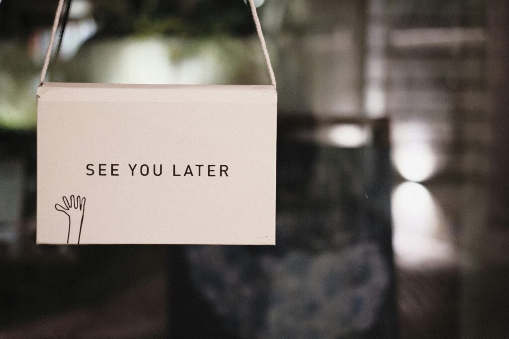 Schild see you later